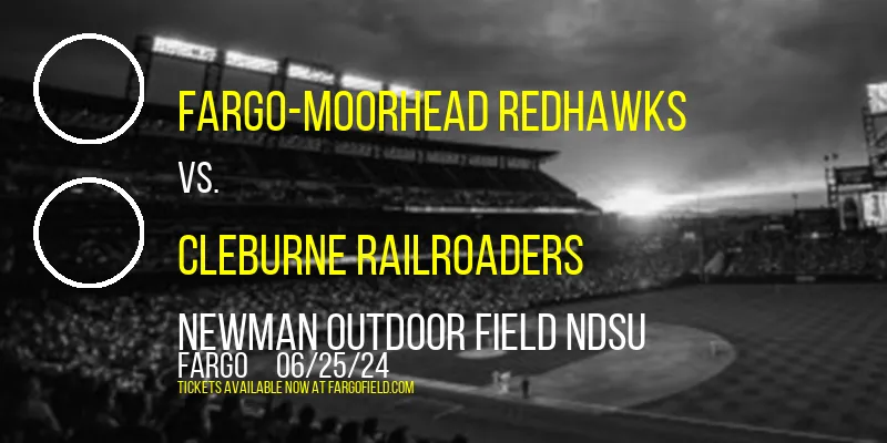Fargo-Moorhead RedHawks vs. Cleburne Railroaders at Newman Outdoor Field NDSU
