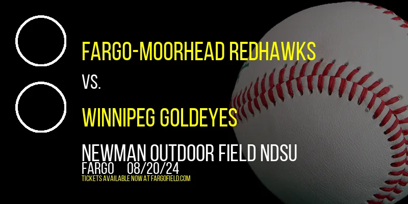 Fargo-Moorhead RedHawks vs. Winnipeg Goldeyes at Newman Outdoor Field NDSU